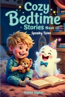 Cozy Bedtime Stories: (Book 11) - Spooky Tales | Not-scary Halloween version (Bumble & Stumble Series) 9334383887 Book Cover