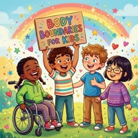 BODY BOUNDARIES FOR KIDS: Green Light, Red Light Touches: How to tell the difference between safe, kind touches and touches that feel "off" or wrong. B0GVYQZPXD Book Cover