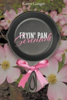 Fryin' Pan Serenade 1646283538 Book Cover