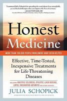 Honest Medicine: Effective, Time-Tested, Inexpensive Treatments for Life-Threatening Diseases 0982969007 Book Cover