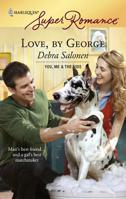 Love, By George (Harlequin Superromance) 0373714343 Book Cover