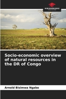 Socio-economic overview of natural resources in the DR of Congo 6207824806 Book Cover