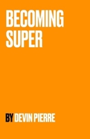 Becoming Super B0FGXQJL3W Book Cover