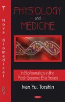 Physiology and Medicine (Bioinformatics in the Post-Genomic Era) 1600217524 Book Cover