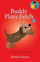 Buddy Plays Fetch 1532441320 Book Cover