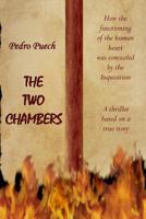 The Two Chambers: The story of a physician persecuted by the inquisition 1499764200 Book Cover