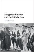 Margaret Thatcher and the Middle East 1316606309 Book Cover