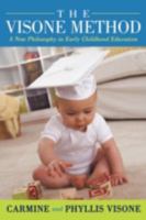 The Visone Method: A New Philosophy in Early Childhood Education 1935278517 Book Cover