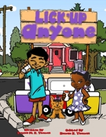 Lick' Up Anyone (Wizzieville Adventures Volume) B089HPPW2K Book Cover