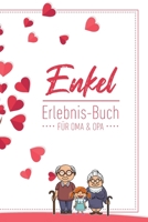 Enkel Erlebnis Buch F�r Oma & Opa: Tolles Erlebnis Tagebuch F�r Oma, Opa Und Enkelkinder 120 Seiten Notizbuch Geschenk F�r Oma Opa Zur Geburt 1676961321 Book Cover