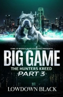 Big Game Part 3: The Hunters Kreed Part 3 B0B53NSYWB Book Cover