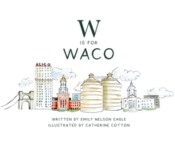 W is for Waco B0CVJMSYPJ Book Cover