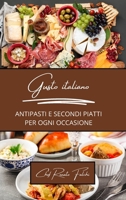 Gusto italiano: antipasti e secondi piatti per ogni occasione: 2 libri in 1 (Italian Edition) B0CMLKZB2F Book Cover