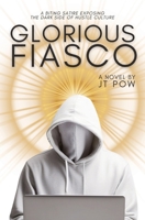 Glorious Fiasco B0CW86LD71 Book Cover