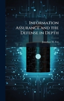 Information Assurance and the Defense in Depth 1025061780 Book Cover