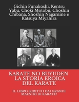 Karate No Buyuden - La Storia Eroica del Karate: Il Libro Scritto Dai Grandi Maestri Di Karate! B08TYJNYSP Book Cover