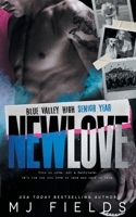New Love: Blue Valley High — Senior Year (The Blue Valley Series) 1954112548 Book Cover