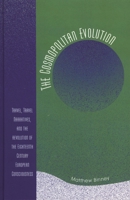 The Cosmopolitan Evolution: Travel, Travel Narratives, and the Revolution of the Eighteenth-Century European Consciousness 076183415X Book Cover