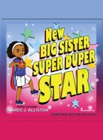 New Big Sister Super Duper Star B0DYQR7247 Book Cover