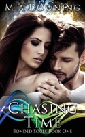 Chasing Time: A Sci Fi Time Travel Romance 1737849216 Book Cover