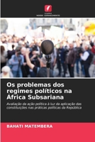 Os problemas dos regimes políticos na África Subsariana (Portuguese Edition) 6207181263 Book Cover
