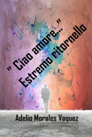 Ciao amore . . . Estremo ritornello B0B2HQ7K6G Book Cover