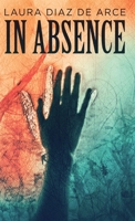In Absence 4824148316 Book Cover