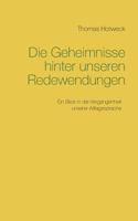 Die Geheimnisse hinter unseren Redewendungen 3743115131 Book Cover