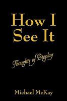 How I See It: Thoughts of Bigplay 1432744003 Book Cover
