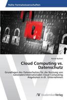 Cloud Computing vs. Datenschutz 3639628799 Book Cover