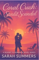 Coral Crush: Starlit Scandal B0F4XJYQ4K Book Cover