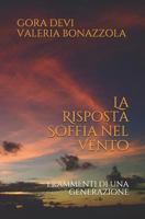 La Risposta Soffia nel Vento: Frammenti di una generazione 1790305055 Book Cover