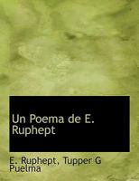 Un Poema de E. Ruphept 0530546825 Book Cover