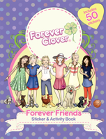 Forever Clover: Forever Friends Sticker  Activity Book 1921894423 Book Cover