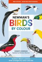 Newman's Birds by Colour: Southern Africa's common birds arranged by colour and size 177584837X Book Cover