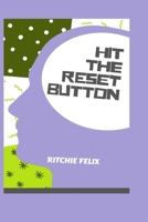 Hit the Reset Button B08NY565ZP Book Cover