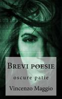 Brevi poesie: oscure patie 1720850534 Book Cover