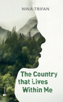 The Country That Lives Within Me: One Woman. Two Countries. One Story. 973341686X Book Cover
