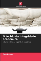 O tecido da integridade académica 6207493834 Book Cover