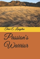 Passion's Warrior 1548692433 Book Cover