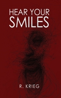 Hear Your Smiles B0BSF2PGSG Book Cover