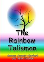 The Rainbow Talisman 1291688056 Book Cover