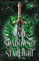 The Mark of Shadows and Starlight B0FRGNZ312 Book Cover