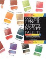 The Colored Pencil Artist's Pocket Palette 0891345493 Book Cover