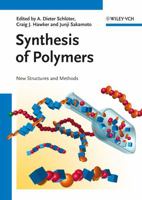 Materials Science and Technology, Synthesis of Polymers: A Volume of the Materials Science and Technology Series Cahn,R.W.(ed.)/Haasen,P.(ed.)/Kramer,E.J.(ed.) ... and Technology: A Comprehensive Trea 3527327576 Book Cover