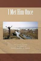 I Met Him Once 0966338448 Book Cover