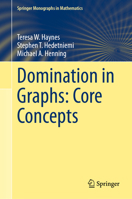 Domination in Graphs: Core Concepts 3031094956 Book Cover