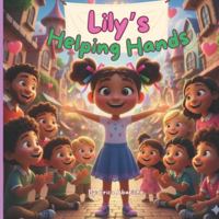 Lily's Helping Hands (God's Big Stories For Little Hearts) B0FSL59H6R Book Cover