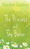 The Princess And The Baker 1915229294 Book Cover