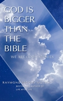 God Is Bigger Than the Bible B08YQMBVQY Book Cover